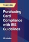 Purchasing Card Compliance with IRS Guidelines - Product Thumbnail Image