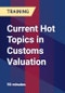 Current Hot Topics in Customs Valuation - Product Thumbnail Image