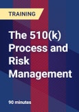 The 510(k) Process and Risk Management- Product Image