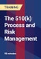 The 510(k) Process and Risk Management - Product Thumbnail Image