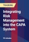 Integrating Risk Management into the CAPA System - Product Thumbnail Image