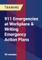 911 Emergencies at Workplace & Writing Emergency Action Plans - Product Thumbnail Image