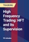 High Frequency Trading: HFT and its Supervision - Product Thumbnail Image
