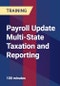 Payroll Update Multi-State Taxation and Reporting - Product Thumbnail Image