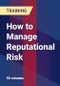 How to Manage Reputational Risk - Product Thumbnail Image