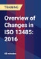 Overview of Changes in ISO 13485: 2016 - Product Thumbnail Image
