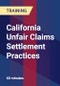 California Unfair Claims Settlement Practices - Product Thumbnail Image