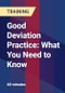 Good Deviation Practice: What You Need to Know - Product Thumbnail Image