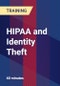 HIPAA and Identity Theft - Product Thumbnail Image