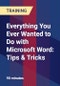 Everything You Ever Wanted to Do with Microsoft Word: Tips & Tricks - Product Thumbnail Image