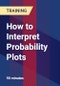 How to Interpret Probability Plots - Product Thumbnail Image