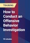 How to Conduct an Offensive Behavior Investigation - Product Thumbnail Image