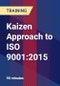 Kaizen Approach to ISO 9001:2015 - Product Thumbnail Image