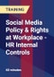 Social Media Policy & Rights at Workplace - HR Internal Controls - Product Thumbnail Image