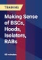 Making Sense of BSCs, Hoods, Isolators, RABs - Product Thumbnail Image