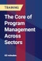 The Core of Program Management Across Sectors - Product Thumbnail Image