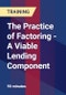 The Practice of Factoring - A Viable Lending Component - Product Thumbnail Image