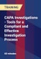 CAPA Investigations - Tools for a Compliant and Effective Investigation Process - Product Thumbnail Image