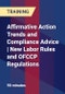 Affirmative Action Trends and Compliance Advice | New Labor Rules and OFCCP Regulations - Product Thumbnail Image