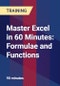 Master Excel in 60 Minutes: Formulae and Functions - Product Thumbnail Image