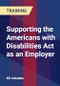 Supporting the Americans with Disabilities Act as an Employer - Product Thumbnail Image