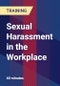 Sexual Harassment in the Workplace - Product Thumbnail Image