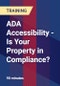 ADA Accessibility - Is Your Property in Compliance? - Product Thumbnail Image