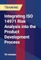 Integrating ISO 14971 Risk Analysis into the Product Development Process - Product Thumbnail Image