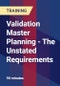 Validation Master Planning - The Unstated Requirements - Product Thumbnail Image