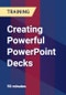 Creating Powerful PowerPoint Decks - Product Thumbnail Image