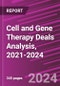 Cell and Gene Therapy Deals Analysis, 2021-2024 - Product Image