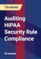 Auditing HIPAA Security Rule Compliance - Product Thumbnail Image