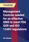 Management Controls needed for an effective QMS to meet FDA QSR and ISO 13485 regulations - Product Thumbnail Image