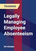 Legally Managing Employee Absenteeism- Product Image