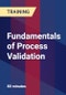 Fundamentals of Process Validation - Product Thumbnail Image