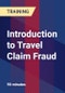 Introduction to Travel Claim Fraud - Product Thumbnail Image