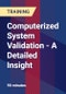 Computerized System Validation - A Detailed Insight - Product Thumbnail Image