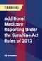 Additional Medicare Reporting Under the Sunshine Act Rules of 2013 - Product Thumbnail Image