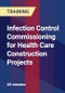 Infection Control Commissioning for Health Care Construction Projects - Product Thumbnail Image