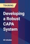 Developing a Robust CAPA System - Product Thumbnail Image
