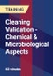 Cleaning Validation - Chemical & Microbiological Aspects - Product Thumbnail Image