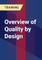 Overview of Quality by Design - Product Thumbnail Image