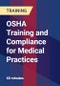 OSHA Training and Compliance for Medical Practices - Product Thumbnail Image