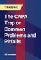 The CAPA Trap or Common Problems and Pitfalls - Product Thumbnail Image