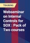 Webseminar on Internal Controls for SOX : Pack of Two courses - Product Thumbnail Image
