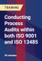 Conducting Process Audits within both ISO 9001 and ISO 13485 - Product Thumbnail Image