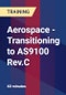 Aerospace -Transitioning to AS9100 Rev.C - Product Thumbnail Image