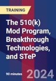 The 510(k) Mod Program, Breakthrough Technologies, and STeP (Recorded)- Product Image