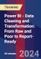 Power BI - Data Cleaning and Transformation: From Raw and Poor to Report-Ready (Recorded) - Product Image