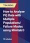 How to Analyze PQ Data with Multiple Populations/ Failure Modes using Minitab® - Product Thumbnail Image